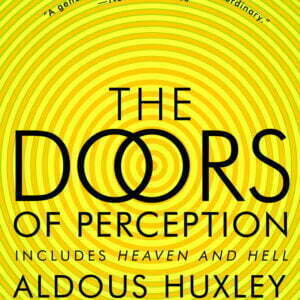 The Doors of Perception and Heaven and Hell - buch