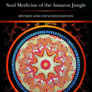 Ayahuasca - Soul Medicine of the Amazon Jungle - buch