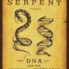 The Cosmic Serpent: DNA and the Origins of Knowledge - buch