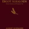 Ergot Alkaloids - Their History, Chemistry, and Therapeutic Uses - buch