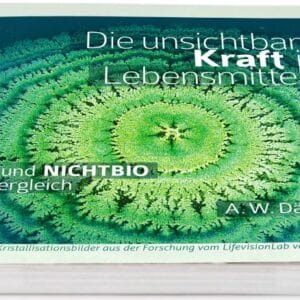 Die unsichtbare Kraft in Lebensmitteln, BIO und NICHTBIO im Vergleich - buch